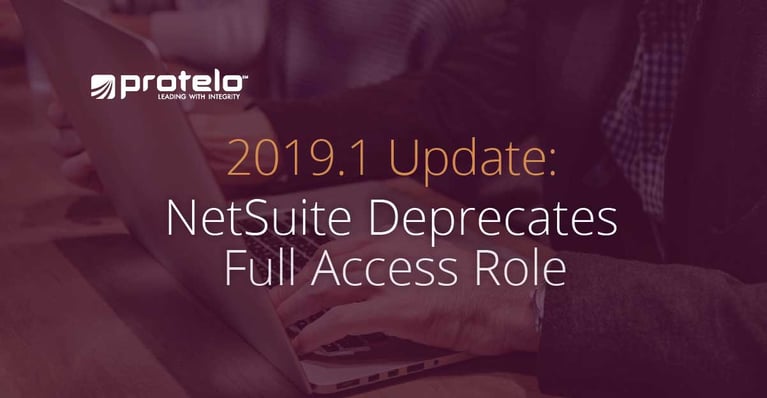 2019.1 Update: NetSuite Deprecates Full Access Role }}