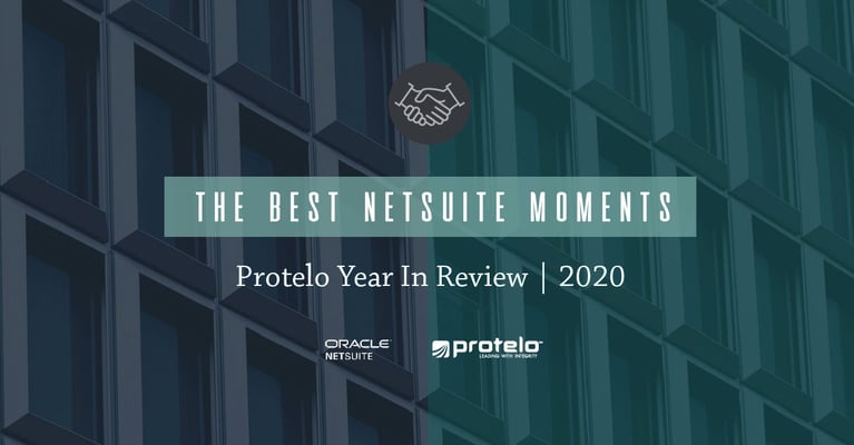 Protelo Year In Review: The Best NetSuite Moments in 2020 }}