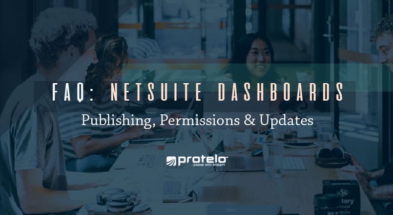 NetSuite Dashboard FAQ: Publishing, Permissions and Updates }}