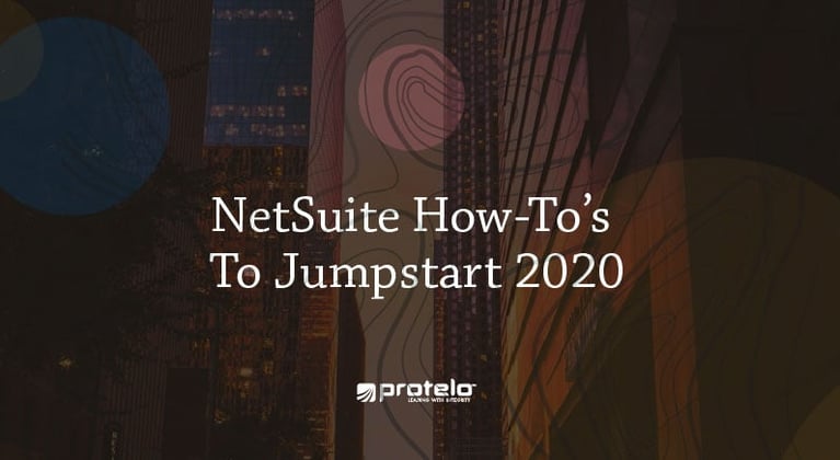 4 Helpful NetSuite How-To’s To Jumpstart 2020 }}