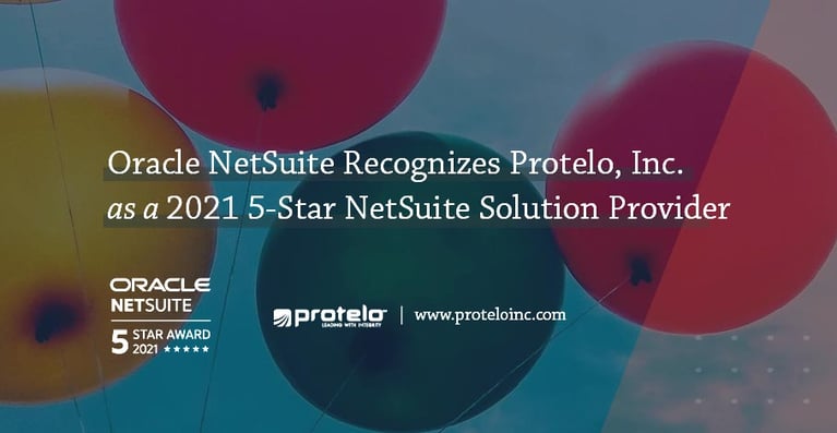 Oracle NetSuite Recognizes Protelo, Inc. as a 2021 5-Star NetSuite Solution Provider }}